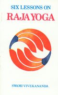 Six Lessons On Raja Yoga [Paperback] Swami Vivekananda