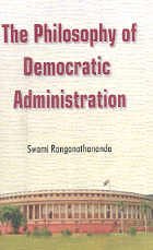 Philosophy of Democratic Administration [Paperback] Swami Ranganathananda