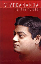 Vivekananda in Pictures Editors of Advaita Ashrama
