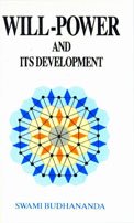 Will-Power and Its Development [Paperback] Swami Budhananda