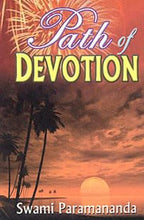 Path of Devotion|| Swami Paramananda||Advaita Ashrama [Hardcover] Swami Paramananda