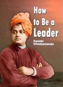 How To Be A Leader|| Swami Vivekananda||Advaita Ashrama [Hardcover] Swami Vivekananda
