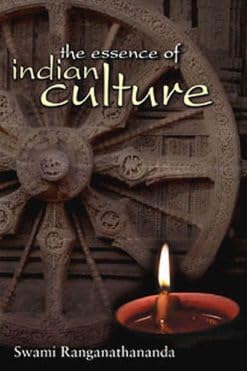 The Essence of Indian Culture|| Swami Ranganathananda||Advaita Ashrama [Hardcover] Swami Ranganathananda