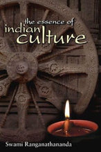 The Essence of Indian Culture|| Swami Ranganathananda||Advaita Ashrama [Hardcover] Swami Ranganathananda