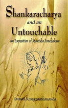 Sankaracharya and an Untouchable: An exposition of Manisha Panchakam|| Swami Ranganathananda||Advaita Ashrama [Hardcover] Swami Ranganathananda