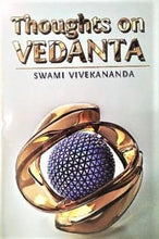 Thoughts on Vedanta|| Swami Vivekananda||Advaita Ashrama [Hardcover] Swami Vivekananda