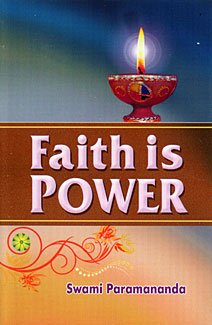 Faith is Power [Paperback] Paramananda, Swami