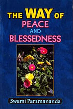 The Way of Peace and Blessedness|| Swami Paramananda||Advaita Ashrama [Hardcover] Swami Paramananda