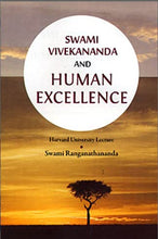 Swami vivekananda and human excellence [Paperback] Swami Ranganathananda
