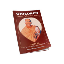 Children - Humanity's Greatest Assets [Paperback] Swami Ranganathananda