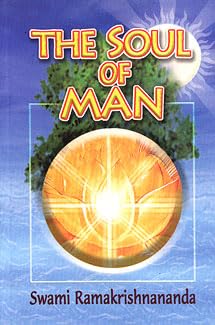 The Soul of a Man [Paperback] Swami Ramakrishnananda