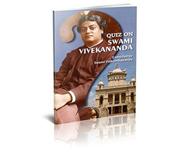 QUIZ ON SWAMI VIVEKANANDA [Paperback] Compiled by Swami Vaikunthananda