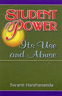 Student Power: It?s use and abuse [Paperback] Advaita Ashrama