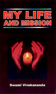 My Life and Mission [Paperback] Swami Vivekananda