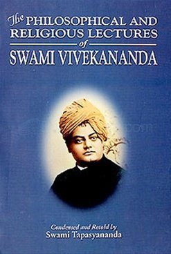 Philosophical and Religious Lectures of Swami Vivekananda Vivekananda, Swami