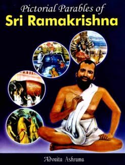 Pictorial Parables of Sri Ramakrishna|| A Compilation||Advaita Ashrama [Hardcover] A Compilation