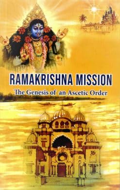 Ramakrishna Mission -The Genesis of an Ascetic Order||Sri Ramakrishna Math Chennai since 1914 in its May 2022 specia||Advaita Ashrama [Hardcover] 1 May 2022 is the 125th anniversary day of the Ramakrishna Mission. The Vedanta Kesari the English spiritual