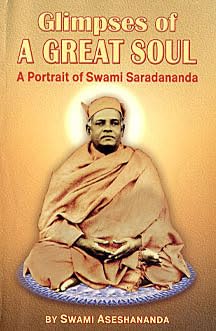 Glimpses of a Great Soul|| Swami Aseshananda||Advaita Ashrama [Hardcover] Swami Aseshananda