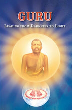 Guru: Leading From Darkness to Light [Paperback] Swami Divyakripananda