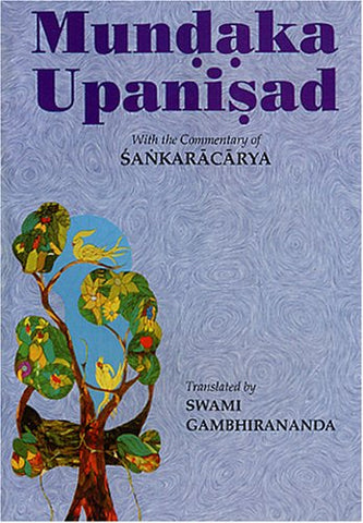 Mundaka Upanishad With Commentary of Shankara [Paperback] Gambhirananda by Swami translated; Swami Gambhirananda and Gambhirananda Swami