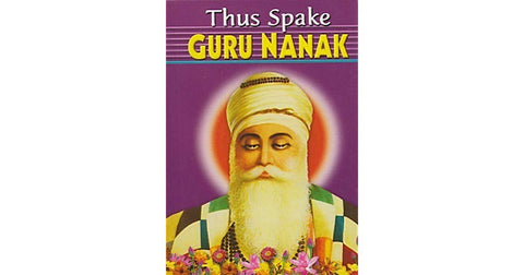 Thus Spake Guru Nanak (Mini Pocket Edition In English) [Paperback] A Compilation