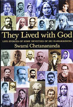 They Lived with God: Life Stories of Some Devotees of Sri Ramakrishna [Paperback] Chetanananda, Swami