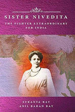 NIVEDITA FIGHTER EXTRAORDINARY FOR INDIA [Unknown Binding] Na