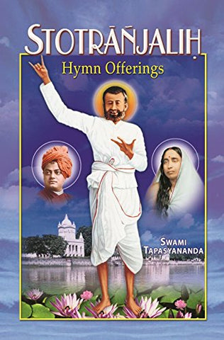Stotranjalih: Hymn Offerings [Paperback] Swami Tapasyananda