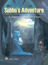 Subho?s Adventure: A Journey Through Time A Values Education Textbook [Paperback] Anonymous