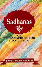 Sadhanas or Preparations for Higher Life [Paperback] SWAMI VIVEKANANDA
