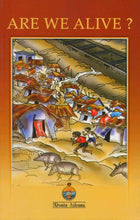 Are We Alive? A Value Education Storybook [Paperback] Anonymous