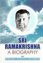 Sri Ramakrishna: A Biography [Paperback] Nikhilananda, Swami