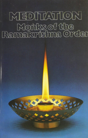 Meditation Monks of the Ramakrishna Order Monks of the Ramakrishna
