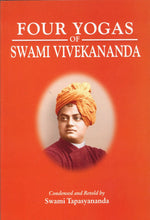Four Yogas of Swami Vivekananda [Paperback] Tapasyananda, Swami