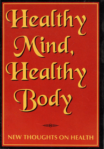 Healthy Mind Healthy Body [Paperback] Ashram Advaita