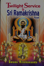 Twilight Service to Sri Ramakrishna--Arati Swami Vivekananda
