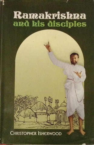 Ramakrishna and His Disciples [Hardcover] Isherwood, Christopher