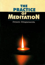 The Practice of Meditation [Paperback] Swami Ritajananda