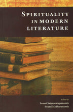 Spirituality in modern literature [Paperback] Advaita Ashrama, Kolkata