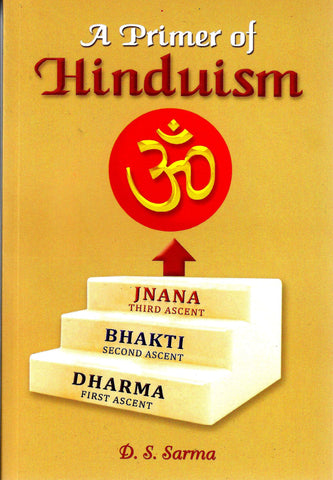 A Primer of Hinduism [Paperback] Sharma, D.S.