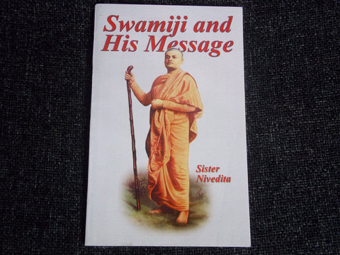 Swamiji and His Message [Paperback] Nivedita, Sister