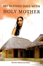 My Blessed Days with Holy Mother [Paperback] Swami Ishanananda