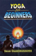 Yoga for Beginners Jnaneswarananda, Swami