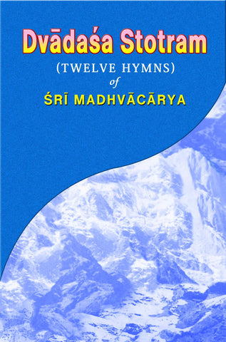 Dvadasa Stotram [Paperback] Sri Madhvacharya