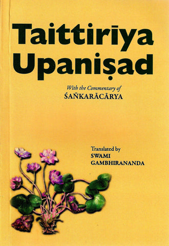 Taittiriya Upanishad [Paperback] Gambhirananda, Swami