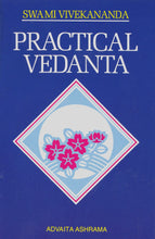 Practical Vedanta Vivekananda, Swami