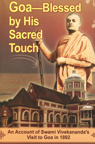 Goa ? Blessed by His Sacred Touch [Paperback] Swami Atmashraddhananda