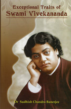 Exceptional Traits of Swami Vivekananda [Paperback] Dr. Sudhish Chandra Banerjee