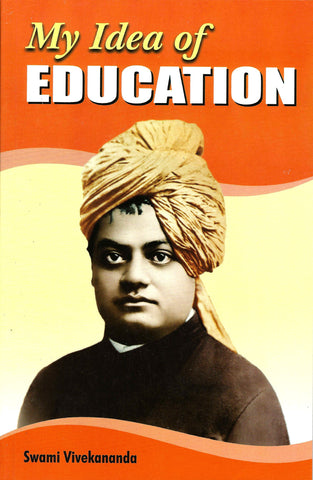 My Idea of Education [Paperback] Vivekananda, Swami