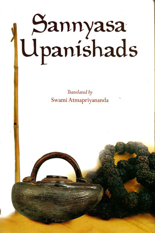 Sannyasa Upanishads translated by Swami Atmapriyananda